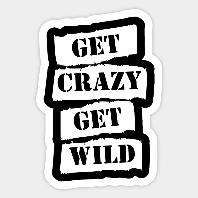 Get Crazy Get Wild Sticker by Food in a Can